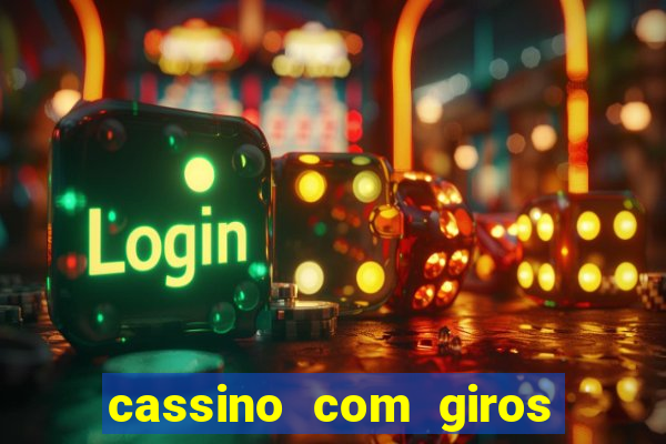 cassino com giros gratis sem deposito